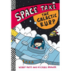 Space Taxi: The Galactic B.U.R.P. - Paperback