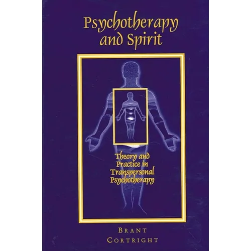 Psychotherapy and Spirit: Theory and Practice in Transpersonal Psychotherapy - Paperback