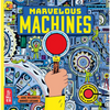 Marvelous Machines: A Magic Lens Book - Hardcover