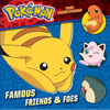 Famous Friends & Foes (Pokémon) - Paperback