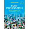 Being Ethnographic: A Guide to the Theory and Practice of Ethnography - Paperback