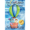 How to Help a Monster and Learn Confidence (Bedtime story about a Boy and his Monster Learning Self Confidence, Picture Books, Preschool Books, Kids A - Paperback
