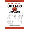 Basketball Skills for Kids - Paperback