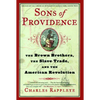 Sons of Providence: The Brown Brothers, the Slave Trade, and the American Revolution - Paperback