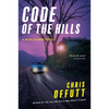 Code of the Hills: A Mick Hardin Novel - Paperback