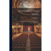 Kotzebue Und Sand: Versuch Einer Dramatisch-mimischen Darstellung Von Kotzebue's Ermordung - Hardcover