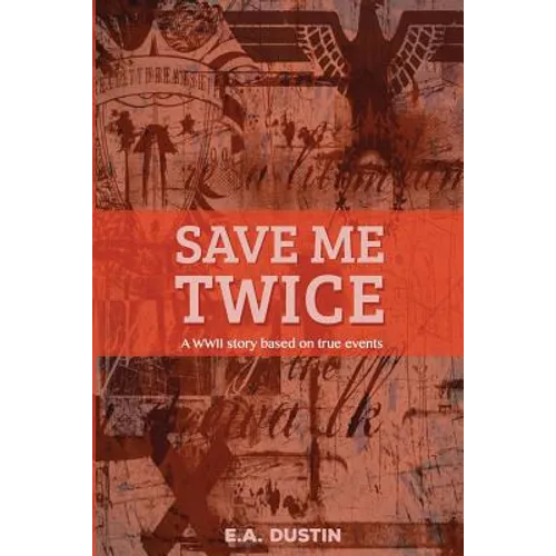 Save me Twice: Based on a True Story - Paperback