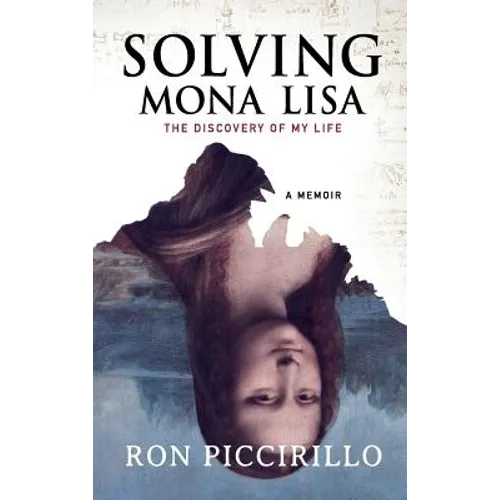Solving Mona Lisa: The Discovery of My Life - Hardcover