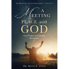 A Meeting Place With God: Your Purpose And Destiny Revealed - Paperback