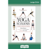 Yoga and Scoliosis: A Journey to Health and Healing (16pt Large Print Edition) - Paperback
