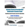 Arizona General Residential Contractor License Exam Unofficial Self Practice Exercise Questions 2018/19 Edition: 130+ questions focusing on building c - Paperback