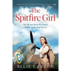The Spitfire Girl: A gripping and totally heartbreaking World War Two historical fiction saga - Paperback