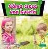 Cómo Crece Una Huerta (How a Garden Grows) - Paperback