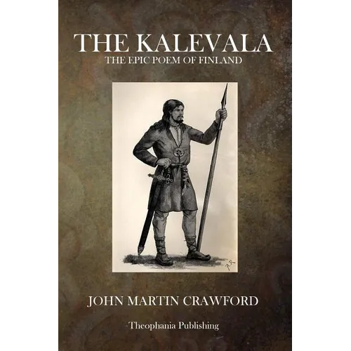 The Kalevala: The Epic Poem of Finland - Paperback