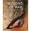Visions of War: Art of the Imperial War Museums - Hardcover
