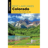 Best Lake Hikes Colorado: A Guide to the State's Greatest Lake Hikes - Paperback