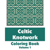 Celtic Knotwork Coloring Book (Volume 1) - Paperback