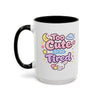 “Too Cute to Be Tired” Kawaii Bunny Mug