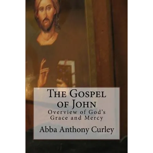 The Gospel of John: Overview of God's Grace and Mercy - Paperback