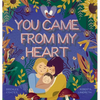 You Came From My Heart - Hardcover
