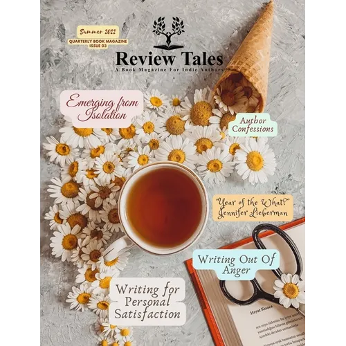 Review Tales - A Book Magazine For Indie Authors - 3rd Edition (Summer 2022) - Paperback