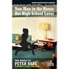 A New Man in the House / Her High-School Lover - Paperback