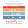 When You're Expecting Twins, Triplets, or Quads 4th Edition: Proven Guidelines for a Healthy Multiple Pregnancy - Paperback