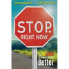 Stop. Right. Now.: The 39 Stops to Making Schools Better - Paperback