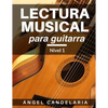 Lectura Musical para Guitarra: Nivel 1 - Paperback