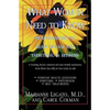 What Women Need to Know: From Headaches to Heart Disease and Everything in Between - Paperback