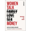 Women Talk Money: Breaking the Taboo - Paperback