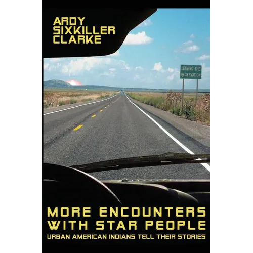 More Encounters with Star People: Urban American Indians Tell their Stories - Paperback