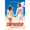 Companionship: A Private or Group Book, About Dating, Courtship, Engagement and Marriage - Paperback