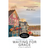 Waiting for Grace: a novel of redemption (Echoes Past & Future) - Paperback