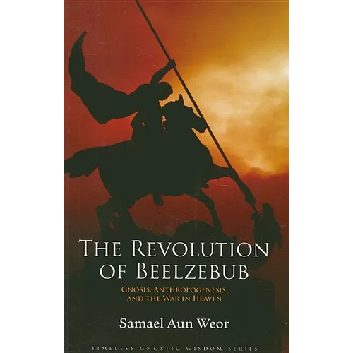 The Revolution of Beelzebub: The Demon Who Renounced Evil and the Man Who Guided Him - Paperback
