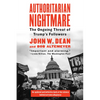 Authoritarian Nightmare: The Ongoing Threat of Trump's Followers - Paperback