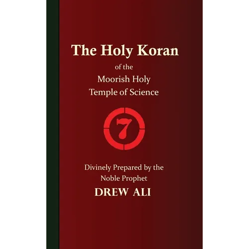 The Holy Koran of the Moorish Holy Temple of Science - Circle 7 - Hardcover