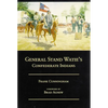 General Stand Watie's Confederate Indians - Paperback