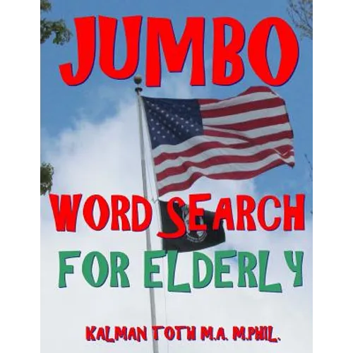 Jumbo Word Search for Elderly: 100 EXTRA LARGE PRINT Entertaining Memory Therapy Puzzles - Paperback