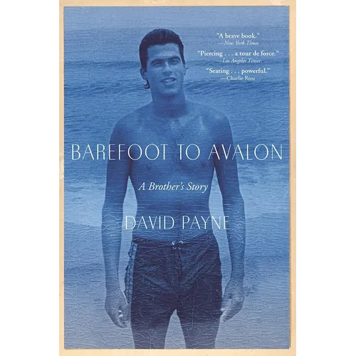 Barefoot to Avalon: A Brother's Story - Paperback