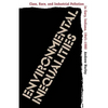 Environmental Inequalities: Class, Race, and Industrial Pollution in Gary, Indiana, 1945-1980 - Paperback