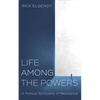 Life among the Powers - Hardcover