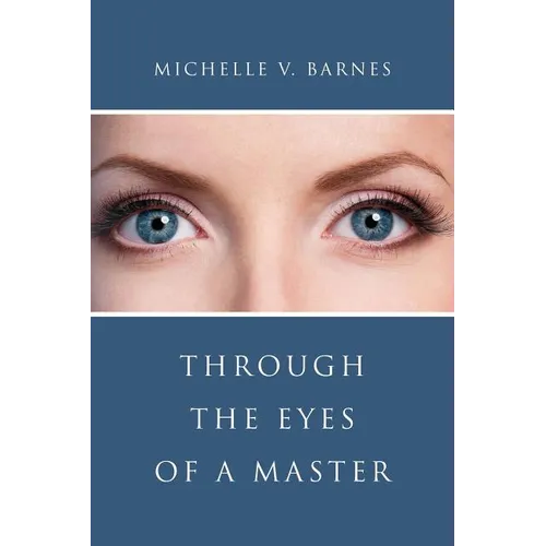Through the Eyes of a Master - Paperback