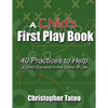 A Child's First Play Book: 40 Practices to Help a Child Succeed in the Game of Life - Paperback