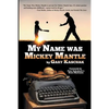 My Name Was Mickey Mantle - Paperback