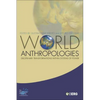 World Anthropologies: Disciplinary Transformations within Systems of Power - Paperback