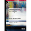 The Employable Sociologist: A Guide for Undergraduates - Paperback