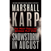 Snowstorm in August - Hardcover