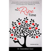 The "Ripe" Time - Paperback