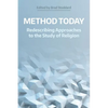 Method Today: Redescribing Approaches to the Study of Religion - Hardcover